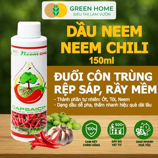  Dầu Neem Chili GreenHome Chai 150ml Kết Hợp Tinh Dầu Tỏi Ớt Xả Xua Đuổi Bọ Trĩ Côn Trùng 