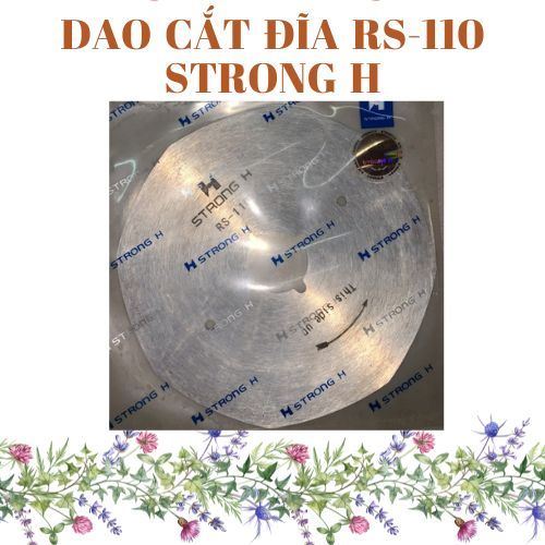 DAO CẮT ĐĨA RS-110 STRONG H