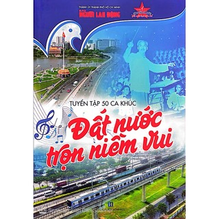 Sách tuyển tập 50 ca khúc "Đất nước trọn niềm vui"