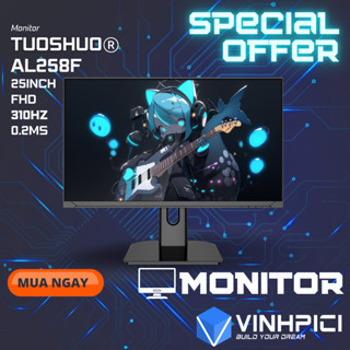 Màn hình TUOSHUO AL258F (25inch/FHD/Fast-IPS/310Hz/0.2ms) chung Panel ROG Strix XG259CMS