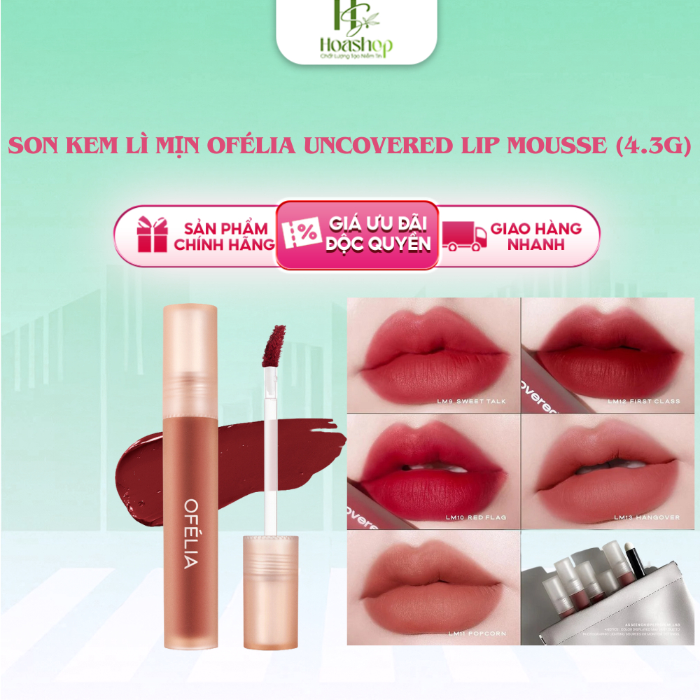 Son kem lì mịn OFÉLIA Uncovered Lip Mousse (4.3g)