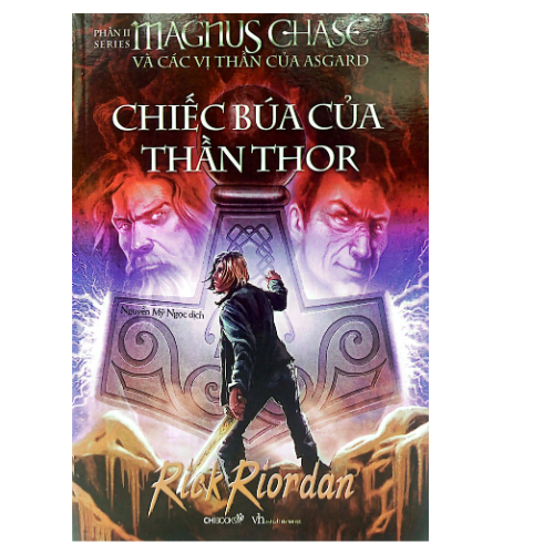 Sách - Magnus Chase Và Các Vị Thần Của Asgard - Phần 2: Chiếc Búa Của Thần Thor (Tái Bản 2020) (CB)