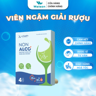  Viên Ngậm Giải Rượu Vitath Non Alco Hỗ Trợ Giảm Nôn Nao Đau Đầu Bảo Vệ Gan 4 Viên Hộp 