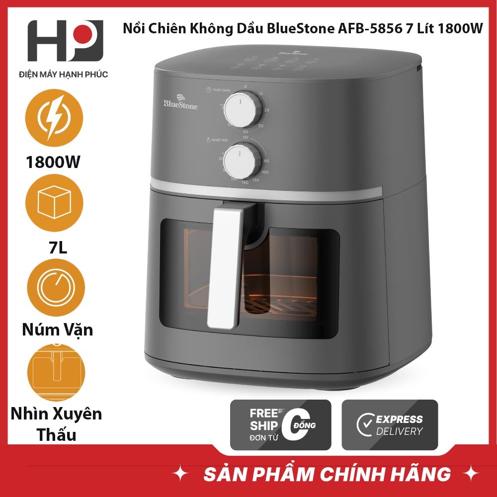 Nồi chiên không dầu BlueStone AFB-5856 7 lít, bảo hành 2 năm chính hãng