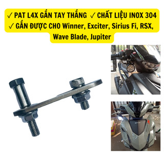  PAT GẮN ĐÈN L4X DƯỚI TAY THẮNG INOX 304 Pat Đèn Trợ Sáng cho Xe Winner Exciter Sirius Fi RSX Wave Blade 