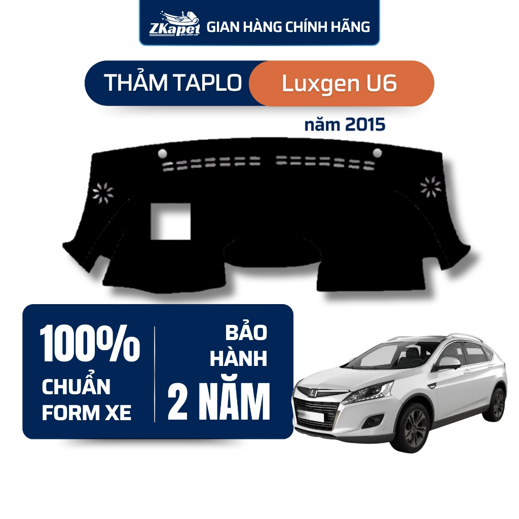Thảm taplo ô tô Luxgen U6 2015 ZKAPET