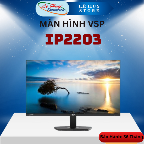 Màn hình VSP IP2404S/ IP2203/ V2203H - Hàng Chính Hãng | BigBuy360 - bigbuy360.vn