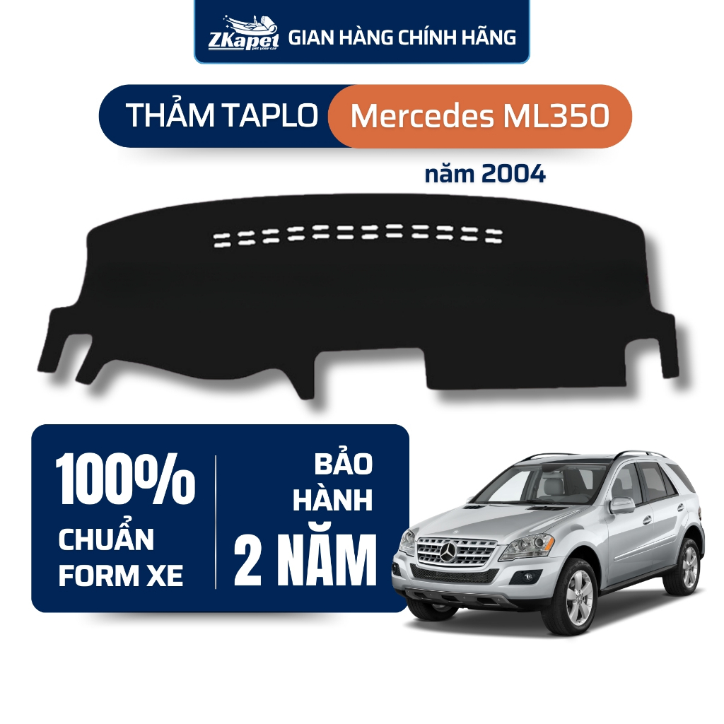 Thảm taplo ô tô Mercedes ML350 2004 ZKAPET