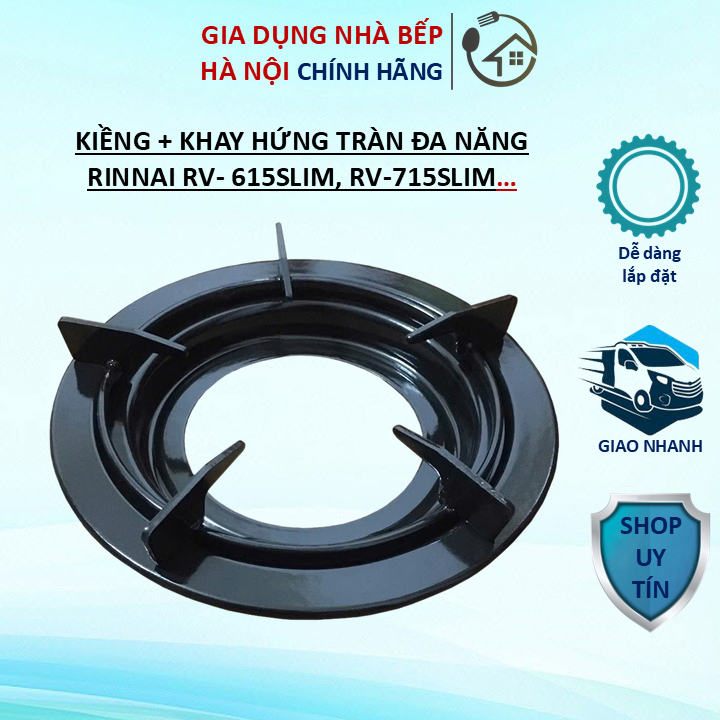 Kiềng, Khay Hứng Bếp Gas Rinnai RV-615Slim, RV-715Slim, RV-6Slim, RV-7Slim, RVB-2Gi