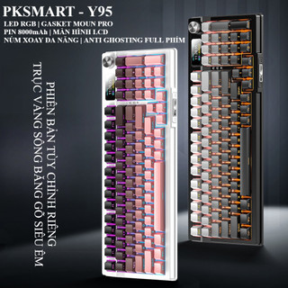 Bàn Phím Cơ 3 Chế Độ Kết Nối - PKSMART Y95 Pro Max - Gasket Moun Pro - Pin 8000 mAh - LED RGB - Anti Ghosting - Màn Hình