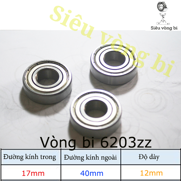Vòng bi - Bạc đạn 6203zz - Tiêu chuẩn 17*40*12mm - Hàng OEM Trung Quốc