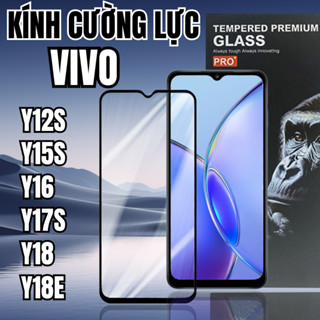   Siêu Cứng Siêu Bền  Kính Cường Lực Vivo Y12S   Y15S   Y16   Y17S   Y18   Y18E Full Màn Bảo Vệ Màn Hình Cao Cấp 