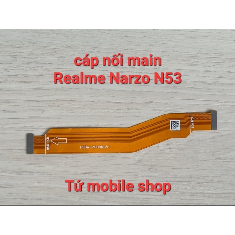 Cáp nối main Realme Narzo N53