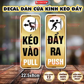 Decal Kéo Đẩy Dán Cửa Kính Chống Nước  Sticker Đẩy Vào, Kéo Ra, Bảng Đẩy Ra, Kéo Vào, Decal Push, Pull Bền Màu