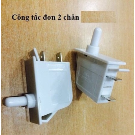 Công tắc cửa tủ lạnh đơn 2 chân