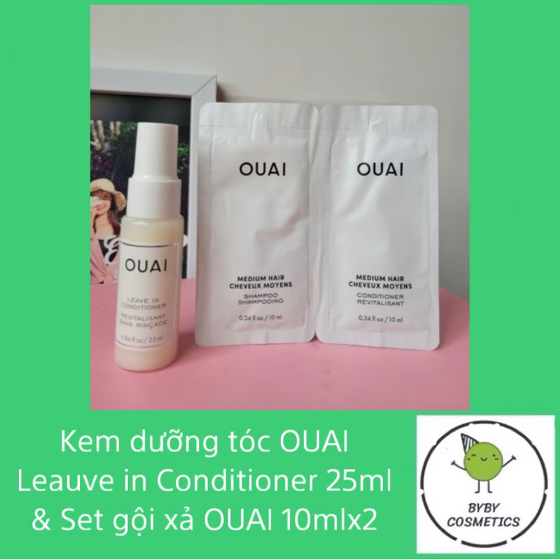 Kem dưỡng tóc OUAI Leauve in Conditioner 25ml & Set gội xả OUAI 10mlx2