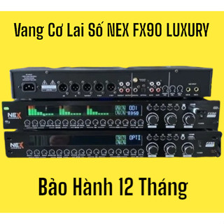 Vang Cơ Lai Số Nex FX90 Plus LUXURY - Âm Thanh Chuẩn, Reverb Mượt Mà, Chống Hú Hiệu Quả, Đầy Đủ Cổng Kết Nối