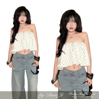 [ POLKA RUFFLE TUBE ] - Áo quây thiết kế babydoll chấm bi DANEJI , dáng crop tuỳ chỉnh, phồng bo chun