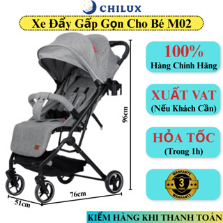 Xe đẩy gấp gọn cho bé Chilux M02 Thiết kế khoa học Tính năng vượt trội BH 3 năm