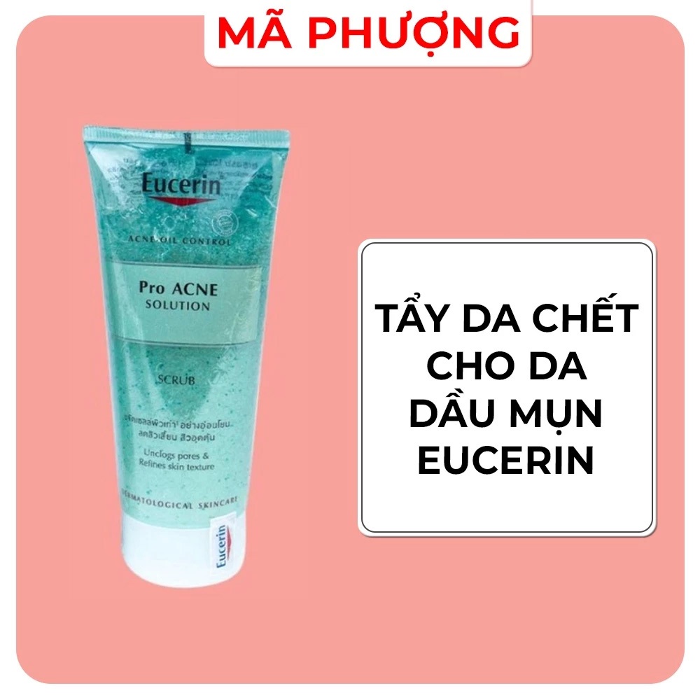 Tẩy Da Chết Da Mụn Eucerin Pro ACNE Solution Scrub 100ml - Mỹ Phẩm Mã Phượng
