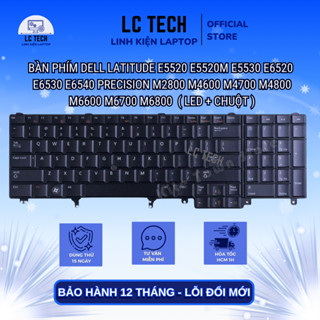 Bàn Phím Laptop Dell Precision M2800 M4600 M4800 M6600 M4700 M6700 Latitude E6520 E6530 E6540 E5520 E5530 NEW | LC Tech
