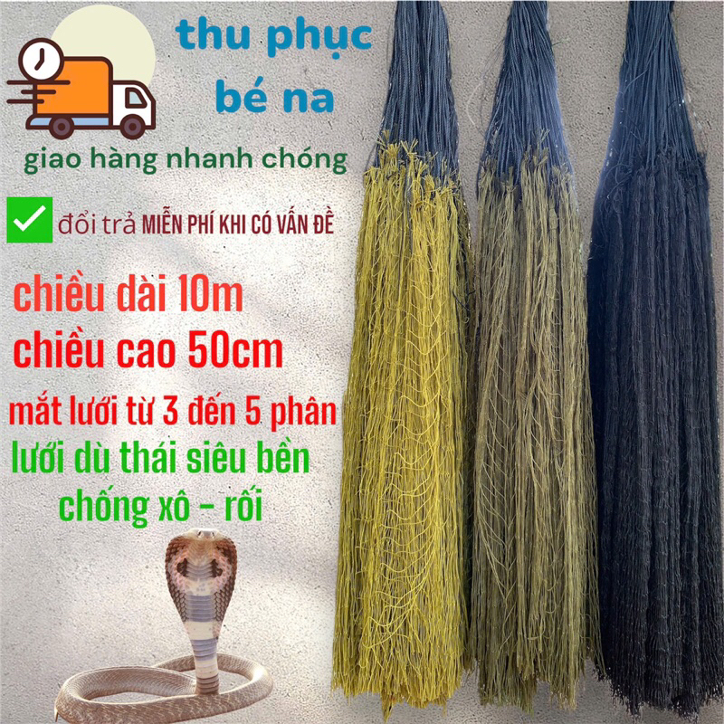 lưới rắn tàng hình. lưới dù thái từ 3 đến 5 phân
