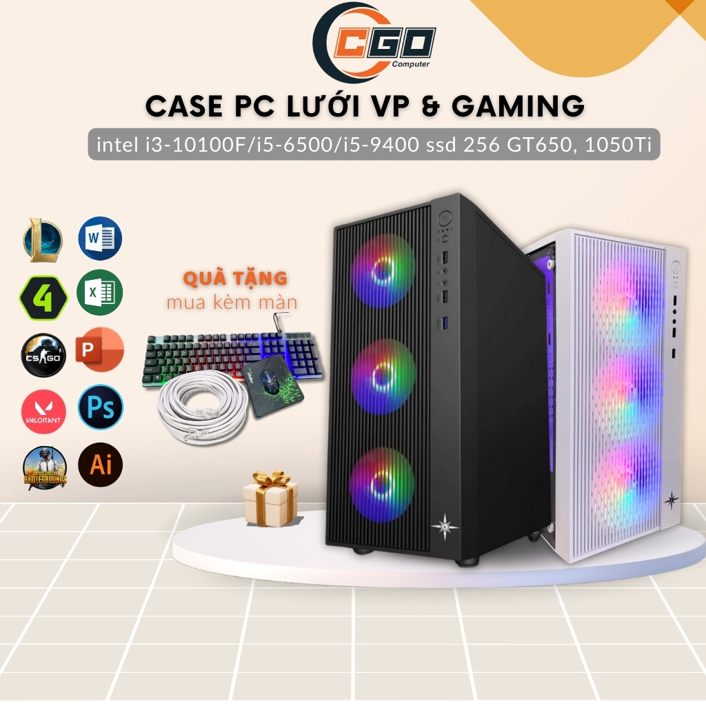 Bộ Case PC Gaming Fan Led Core i3 10100F, i5 9400F R8G/16G SSD 256Gb Card Rời GT730/1050Ti -BH 2 năm