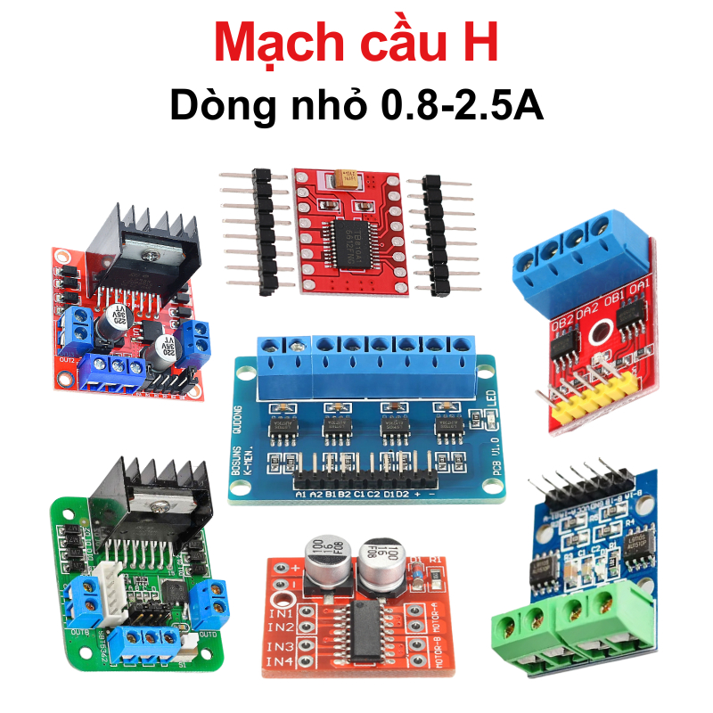 Mạch cầu H điều khiển động cơ L298N, L9110, TB6612, MX1508…