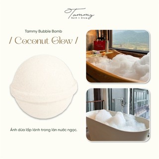  Coconut Glow Bubble Bath Bomb  Bom tắm  Viên tạo bọt bồn tắm - Tammy Bath N Show 