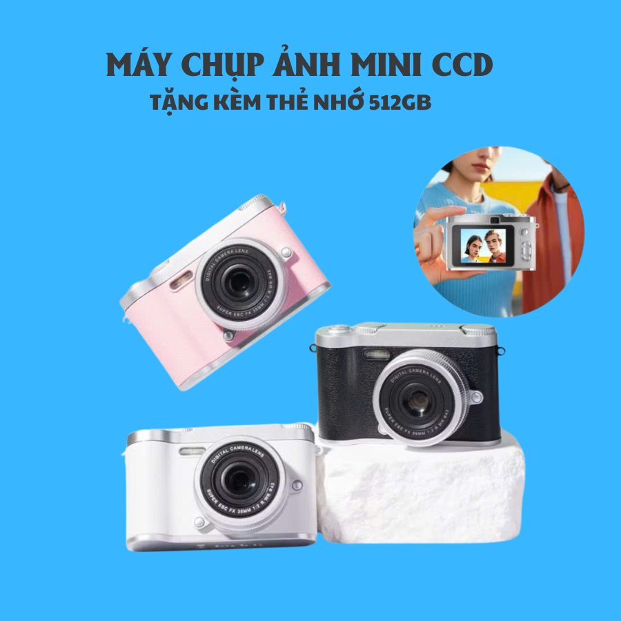 Máy Chụp Ảnh Mini CCD 4K – Có Thẻ 512GB, Nhỏ Gọn Cầm Tay, Màu Xinh Vintage, Chụp Hình Cực Nét, Quà Tặng Cho Teen
