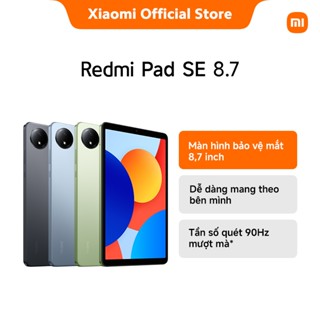 Máy tính bảng Redmi Pad SE 8.7 Wifi (4+64G | 4+128GB | 6+128G ) | LCD 90Hz | MediaTek Helio G85 8 | Pin 6650mAh