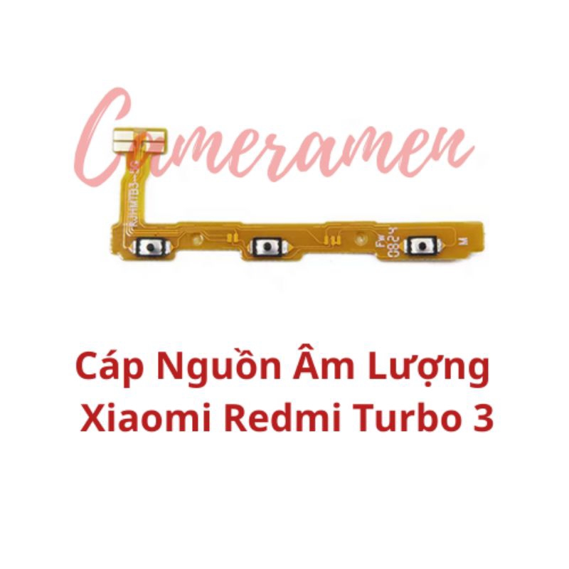 Cáp Nguồn Volum Âm Lượng Xiaomi Redmi Turbo 3 / Turbo3