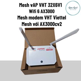 Mesh Viettel vAP 32X6V1, Wifi 6 AX3000, Easymesh, cài đặt tiếng Việt