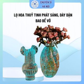  Lọ Hoa Thuỷ Tinh Phát Sáng Trong Bóng Tối; Bình Hoa Dạ Quang - Sự kết hợp hoàn hảo của nghệ thuật và ánh sáng 