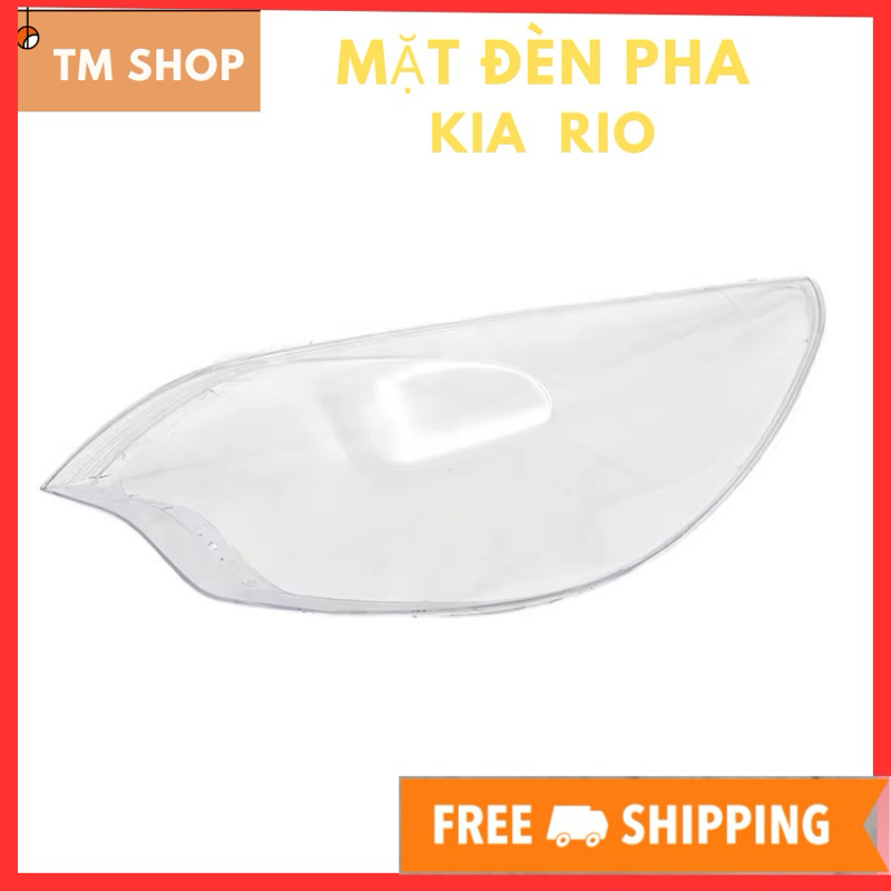 Mặt đèn pha Kia Rio 2012 - 2018 dùng chung thay thế nguyên bản bảo hành toàn quốc