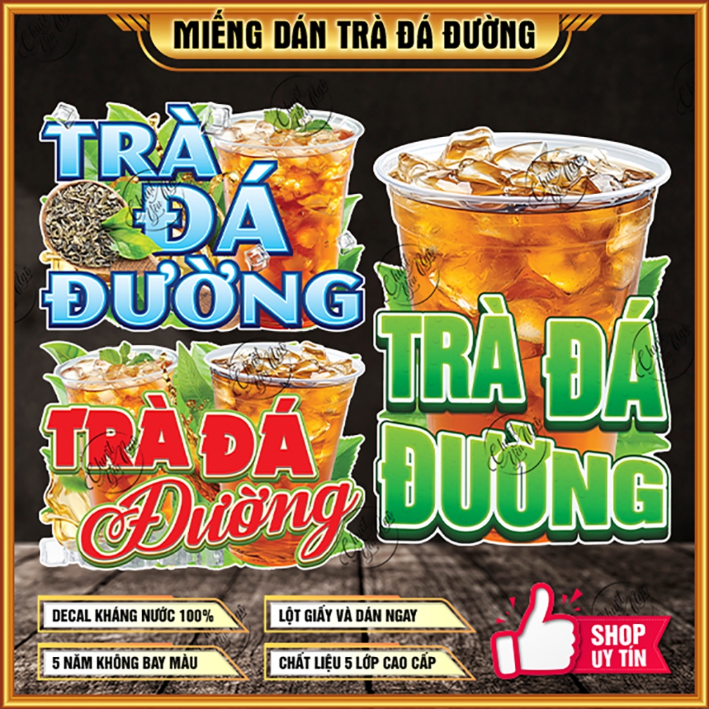 Miếng dán trang trí TRÀ ĐÁ ĐƯỜNG decal nước về dán xe đẩy quán nước giải khát cà phê menu decor chữ 