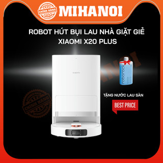 Robot hút bụi lau nhà Xiaomi Vacuum X20+ -Quốc tế chính hãng