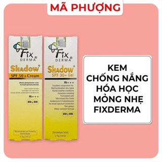Kem Chống Nắng Fixderma Shadow Spf 30 và Spf 50, kcn Fixderma Shadow cream - Mỹ Phẩm Mã Phượng
