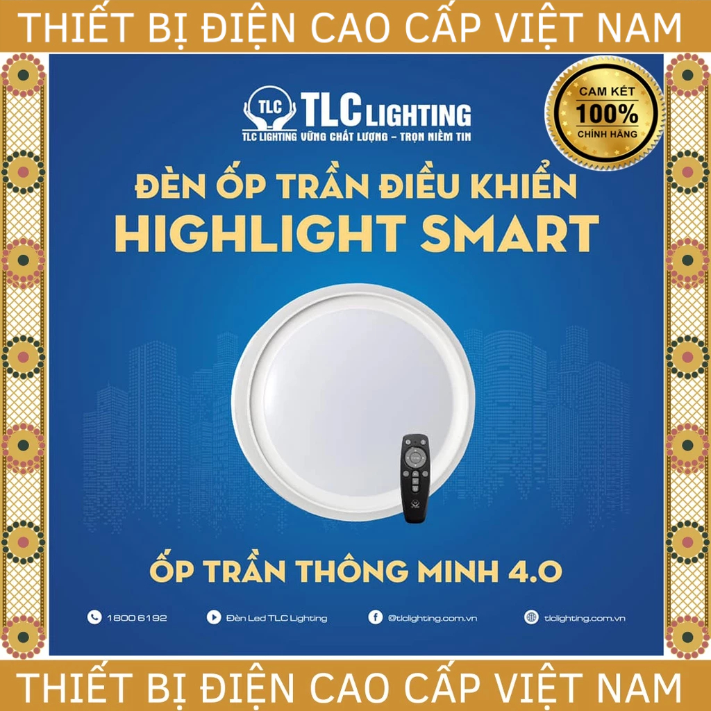 (TLC) Đèn ốp trần Thông Minh Highlight Smart hãng TLC Lighting, điều khiển từ xa cường độ ánh sáng v