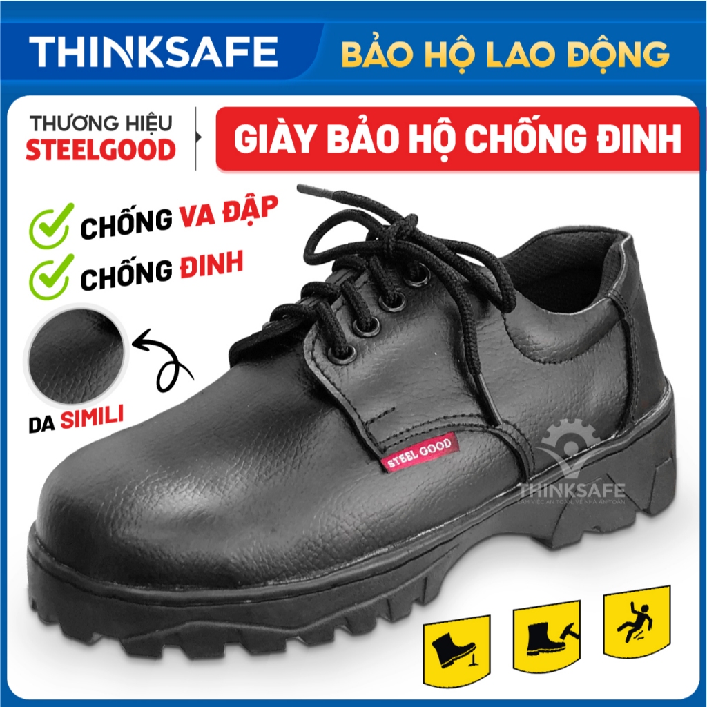 Giày bảo hộ lao động nam Steel Good, Giày lao động chống đinh, chống va đập, thời trang, giày công trình - THINKSAFE