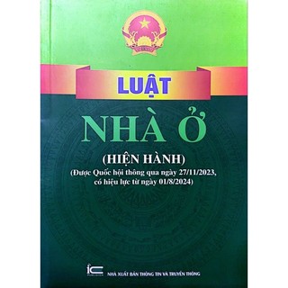 Sách - luật nhà ở hiện hành - thông qua 27/11/2023 có hiệu lực từ 01/08/2024