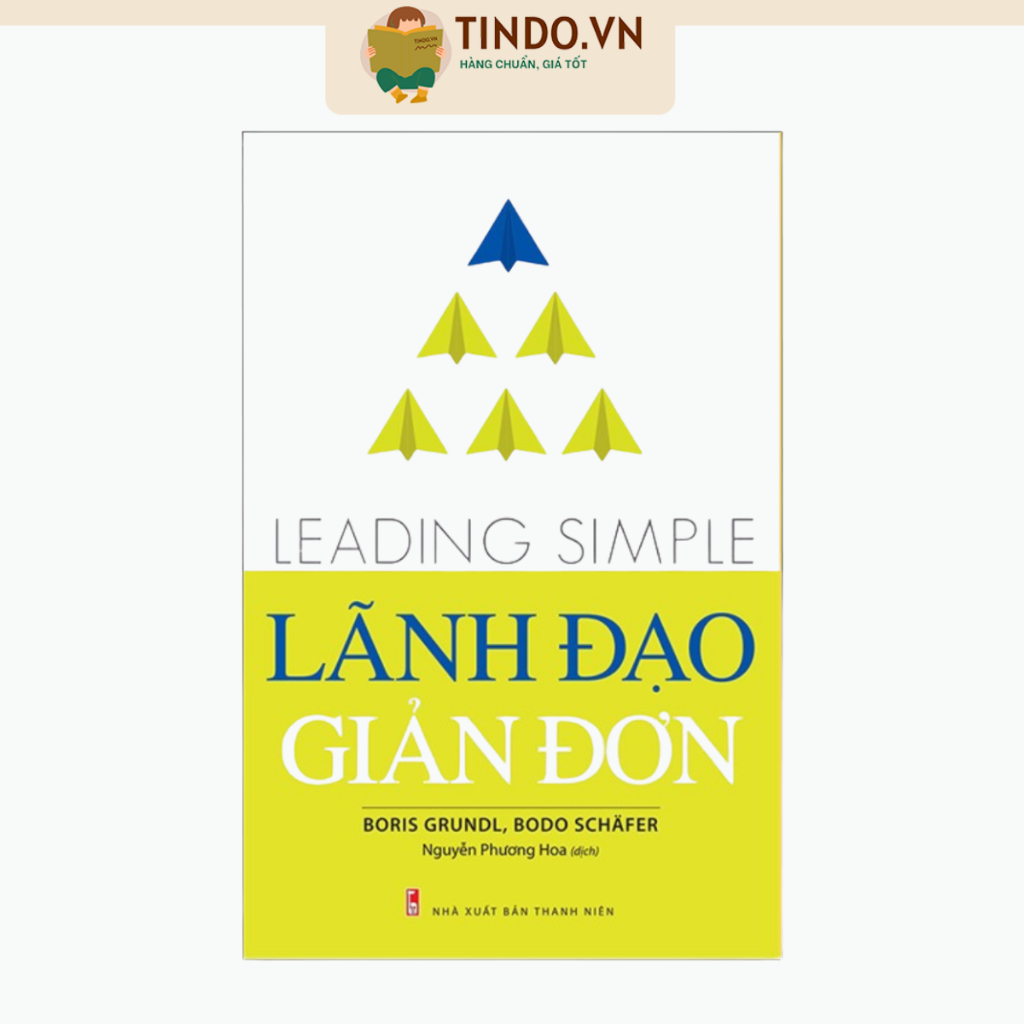 Sách: Lãnh Đạo Giản Đơn - Leading simple