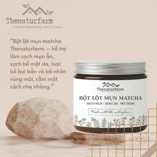 Bột lột mụn Matcha Thenaturfarm [ 50GR ][Sạch mụn, sáng da ]