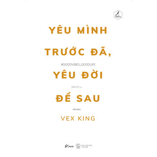 Sách - Yêu Mình Trước Đã, Yêu Đời Để Sau