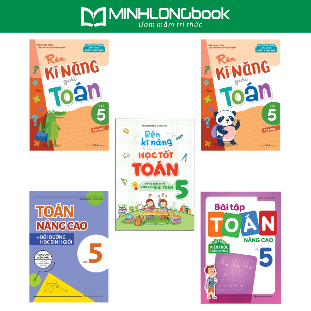 Sách:Combo 5 Cuốn Lớp 5 - Toán Nâng Cao + Rèn Kĩ Năng Học Tốt Toán Lớp 5