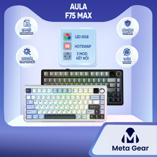[CHÍNH HÃNG] Bàn phím cơ Aula F75 Max/Aula S75 Pro - Led RGB, Hotswap, 3 chế độ kết nối