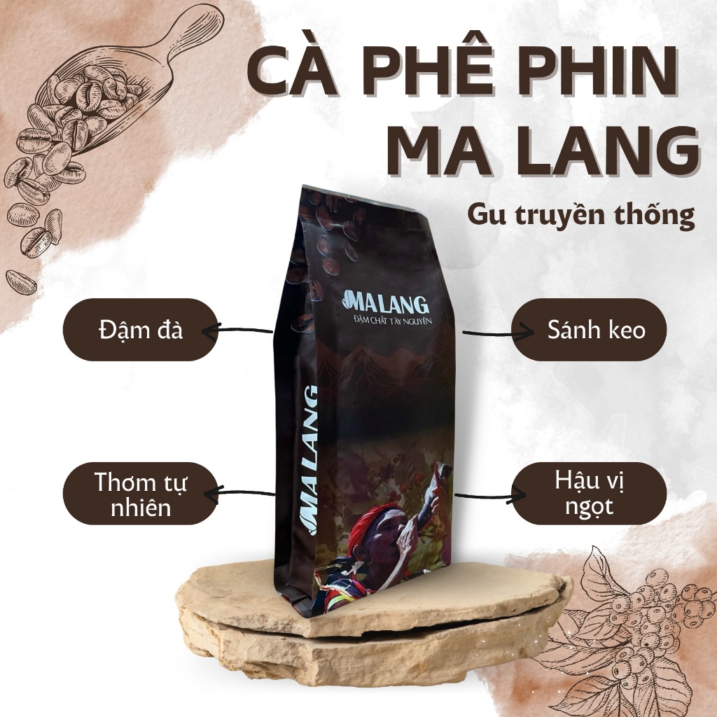 500Gram Cà Phê MaLang Gu Đậm Đà, Thơm Béo, Sánh Keo - Chuẩn Gu Cafe Pha Phin Đak Lak
