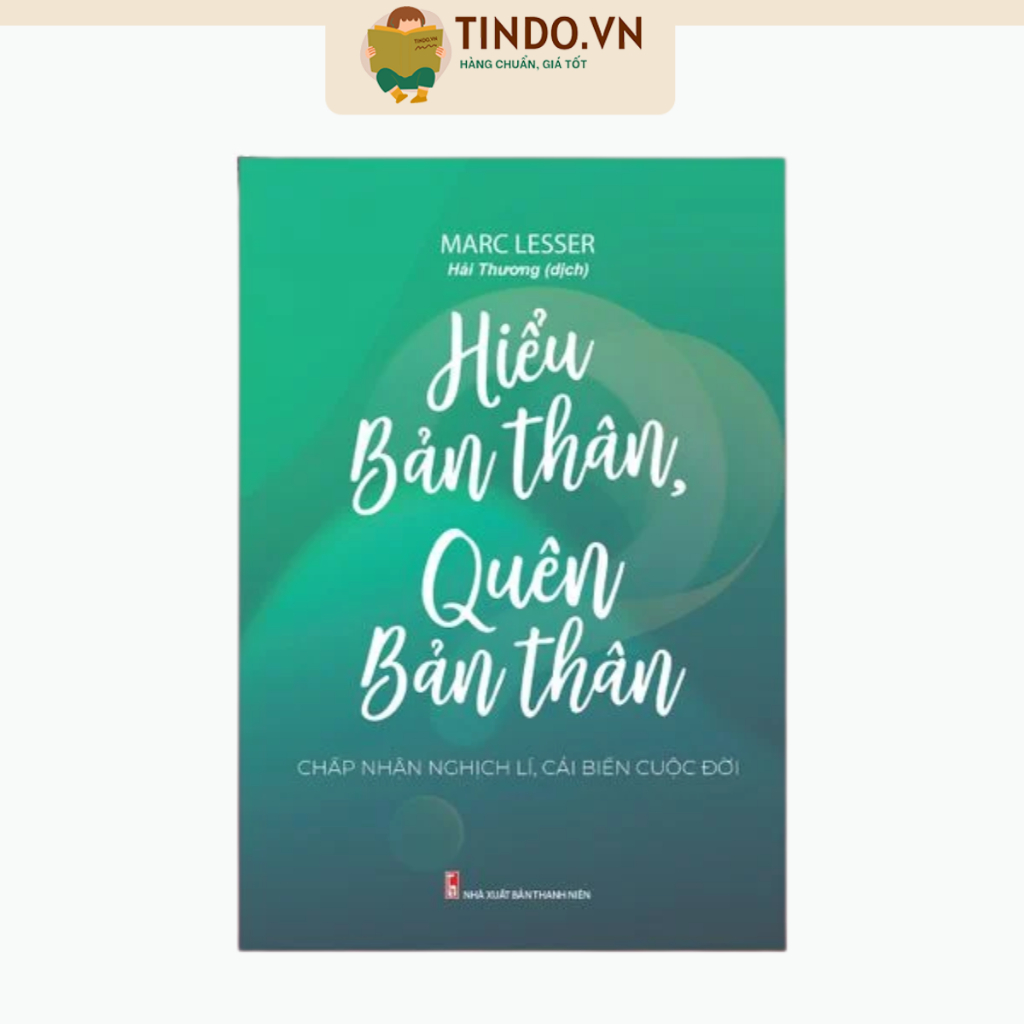 Sách: Hiểu Bản Thân, Quên Bản Thân B105