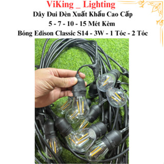    COMBO   Bóng Đèn Led Edison S14 3W 1 Tóc 2 Tóc Kèm Dây Đui Đèn 5 7 10 15 Mét Xuất Khẩu Mỹ Châu Âu Trang trí Decor 