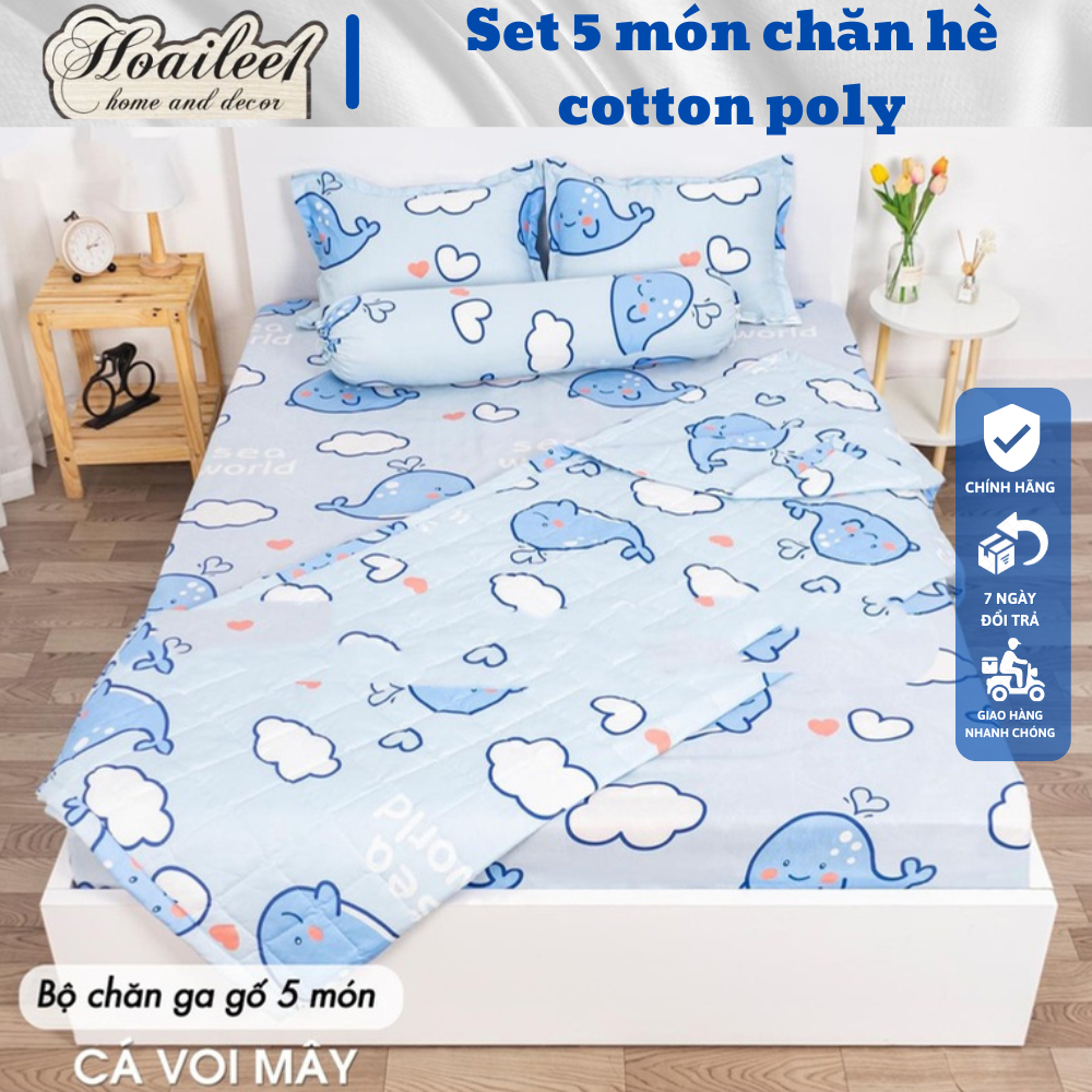 Sét bộ chăn hè ga gối 5 món poly cotton - Gồm 1 chăn hè 1 ga bo chun 2 gối nằm 1 gối ôm m6/m8/2m2